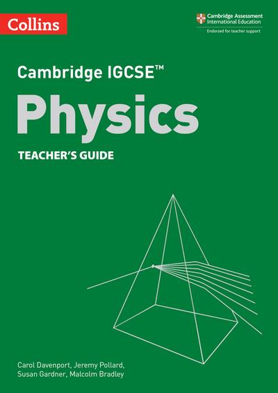 Cambridge IGCSE(TM) Physics Teacher’s Guide