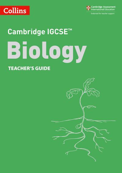 Cambridge IGCSE(TM) Biology Teacher’s Guide