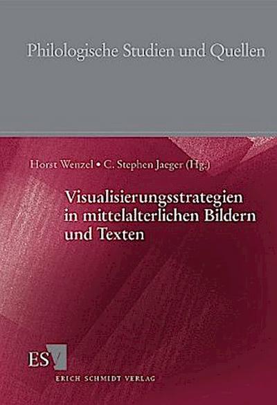 Visualisierungsstrategien in mittelalterlichen Bildern und Texten