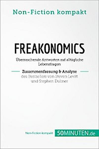 Freakonomics. Zusammenfassung & Analyse des Bestsellers von Steven Levitt und Stephen Dubner (eBook, EPUB) - 50Minuten.de