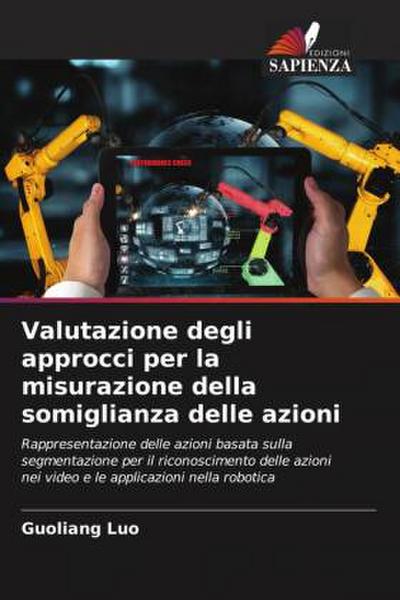 Valutazione degli approcci per la misurazione della somiglianza delle azioni