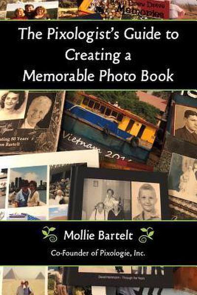The Pixologist’s Guide to Creating a Memorable Photo Book