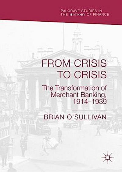 From Crisis to Crisis