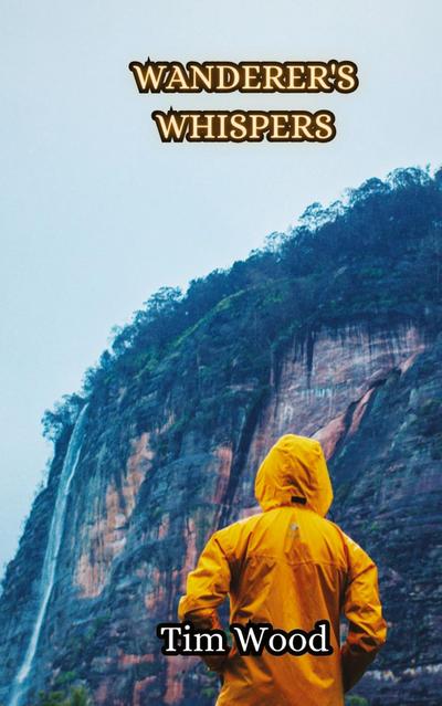 Wanderer’s Whispers