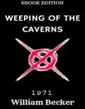 Weeping of the Caverns
