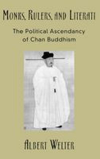 Monks, Rulers, and Literati