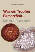Was ein Tropfen Blut erzählt...