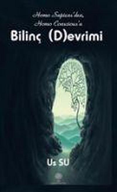 Homo Sapiensden Homo Consciousa Bilinc Devrimi