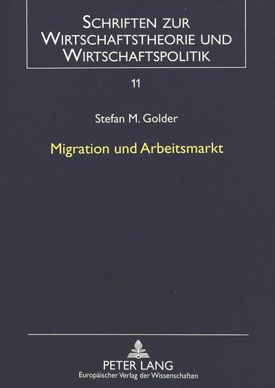 Golder, S: Migration und Arbeitsmarkt
