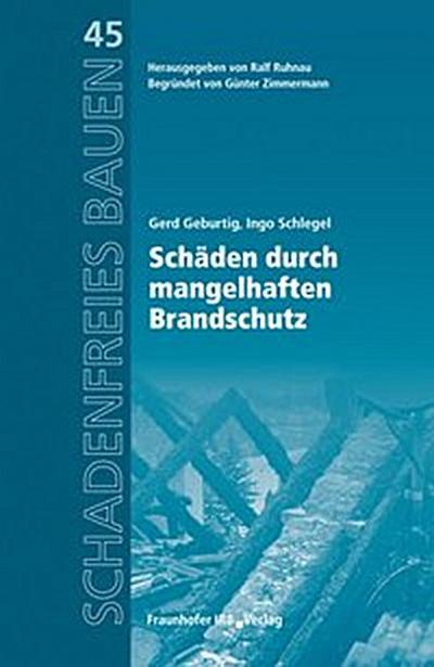 Schäden durch mangelhaften Brandschutz.