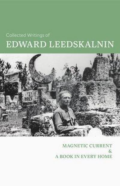 The Collected Writings of Edward Leedskalnin