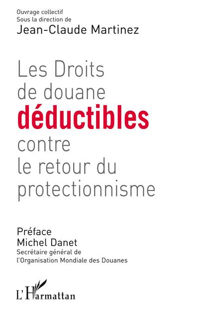 Les droits de douane déductibles contre le retour du protectionnisme