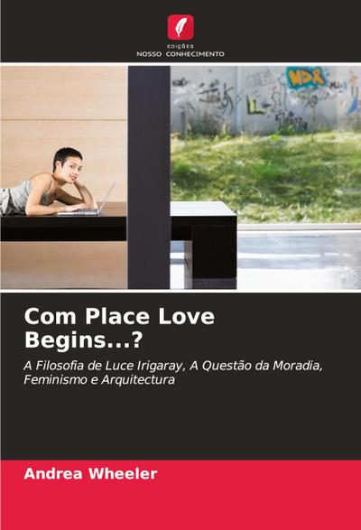 Com Place Love Begins...?