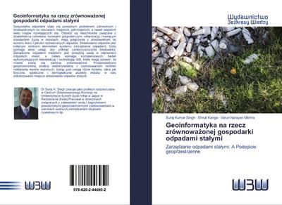 Geoinformatyka na rzecz zrównowa¿onej gospodarki odpadami sta¿ymi