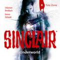 SINCLAIR - Underworld: Folge 08, 1 Audio-CD