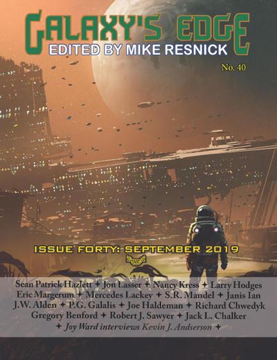 Galaxy’s Edge Magazine: Issue 40, September 2019 (Galaxy’s Edge, #40)