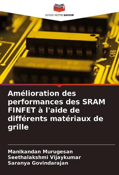 Amélioration des performances des SRAM FINFET à l’aide de différents matériaux de grille