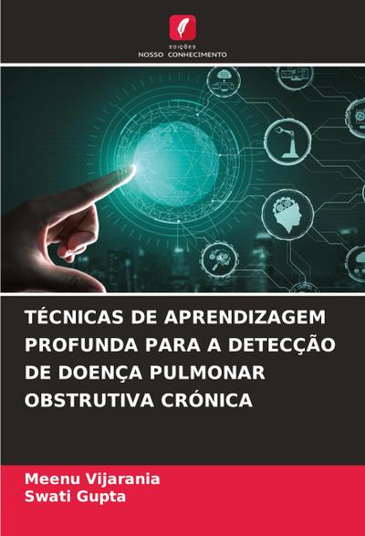 TÉCNICAS DE APRENDIZAGEM PROFUNDA PARA A DETECÇÃO DE DOENÇA PULMONAR OBSTRUTIVA CRÓNICA