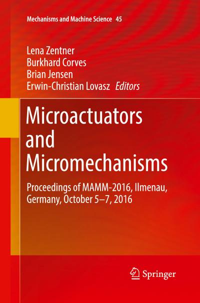 Microactuators and Micromechanisms