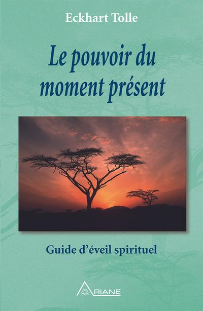 Le pouvoir du moment present