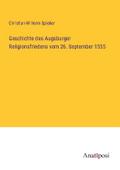 Geschichte des Augsburger Religionsfriedens vom 26