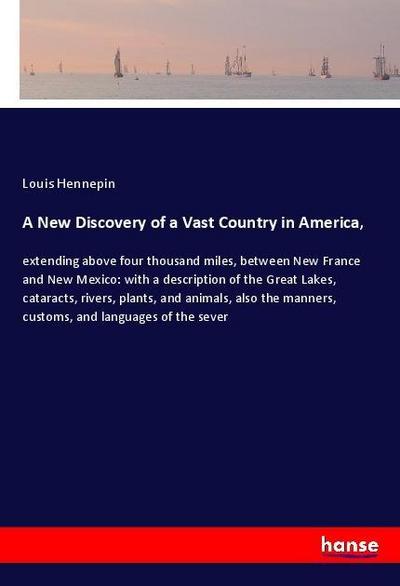 A New Discovery of a Vast Country in America