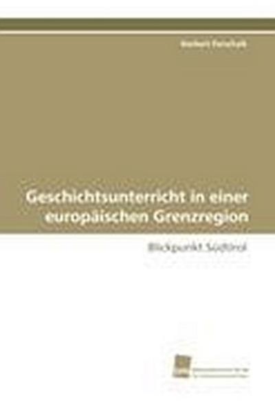Geschichtsunterricht in einer europäischen Grenzregion