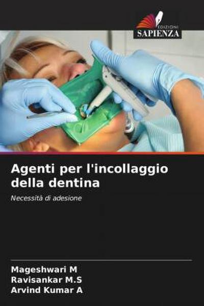 Agenti per l’incollaggio della dentina