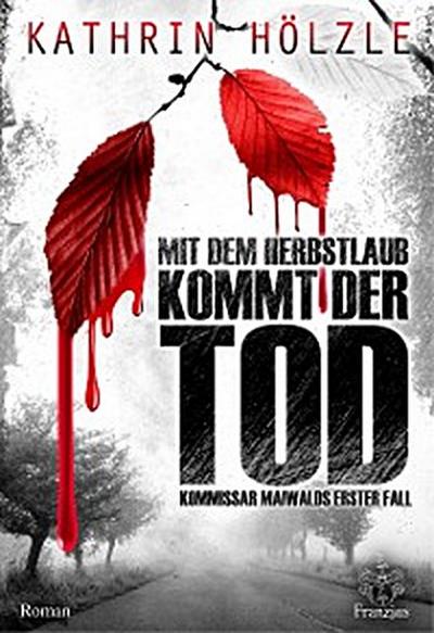Mit dem Herbstlaub kommt der Tod