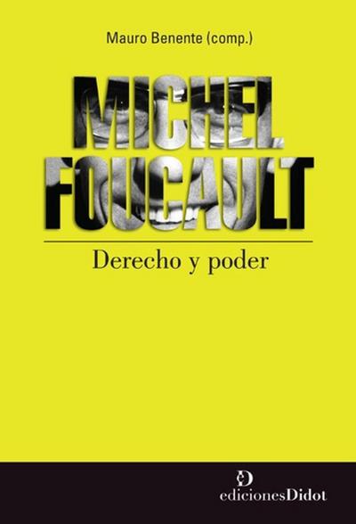 Michel Foucault - Derecho y poder