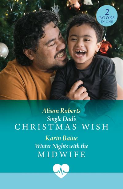 Single Dad’s Christmas Wish / Winter Nights With The Midwife