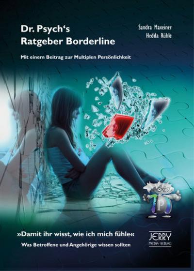Dr. Psych’s Ratgeber Borderline-Syndrom / Multiple Persönlichkeit