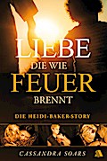 Liebe, die wie Feuer brennt