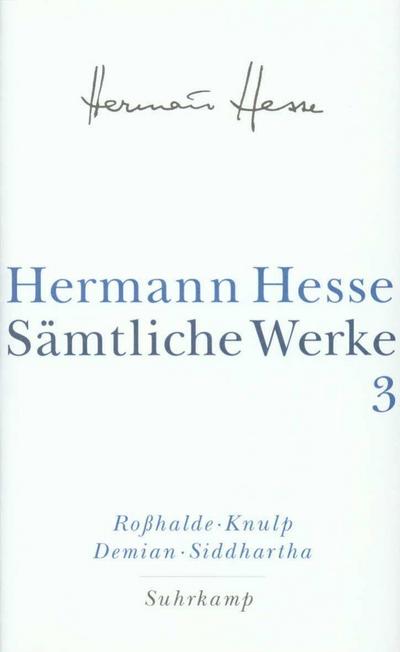 Roßhalde. Knulp. Demian. Siddhartha
