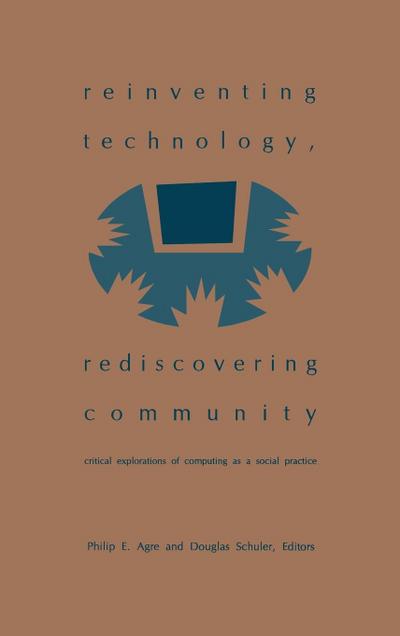 Reinventing Technology, Rediscovering Community