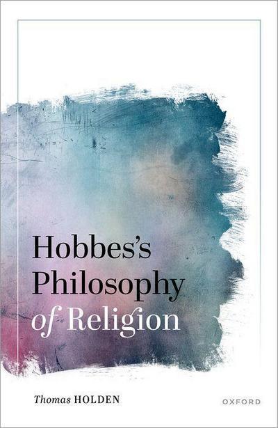 Hobbes’s Philosophy of Religion