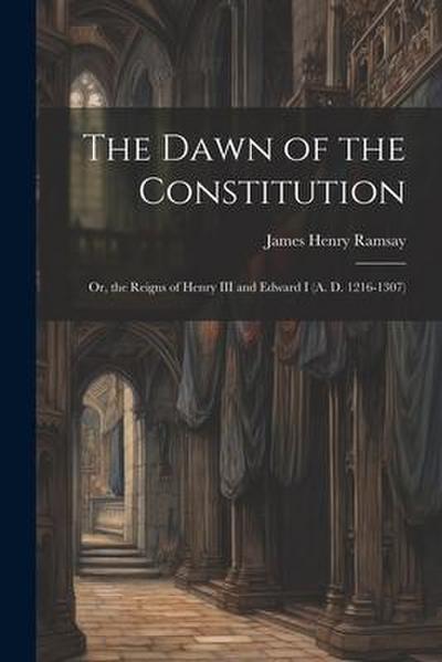 The Dawn of the Constitution