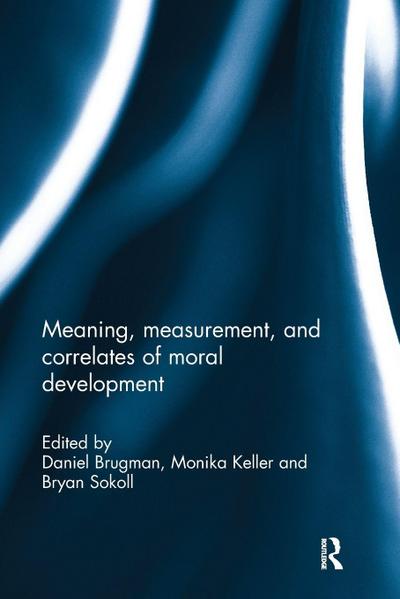 Meaning, measurement, and correlates of moral development