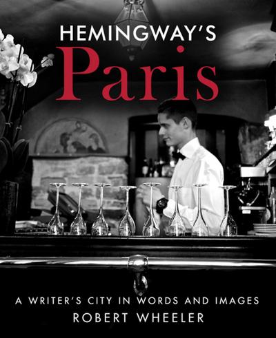 Hemingway’s Paris