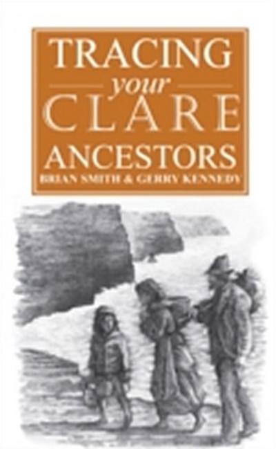 Guide to Tracing your Clare Ancestors