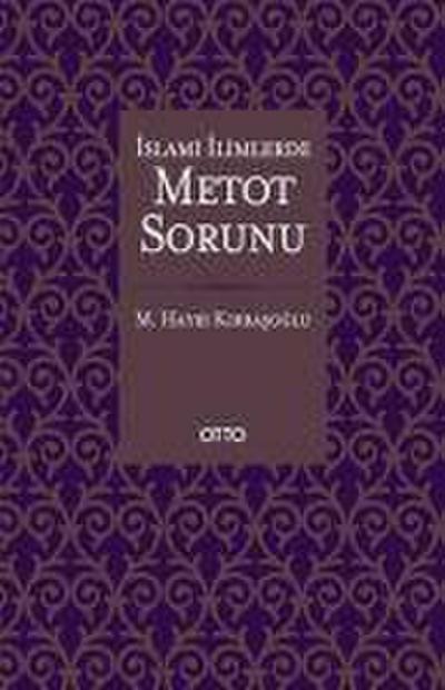 Islami Ilimlerde Metot Sorunu