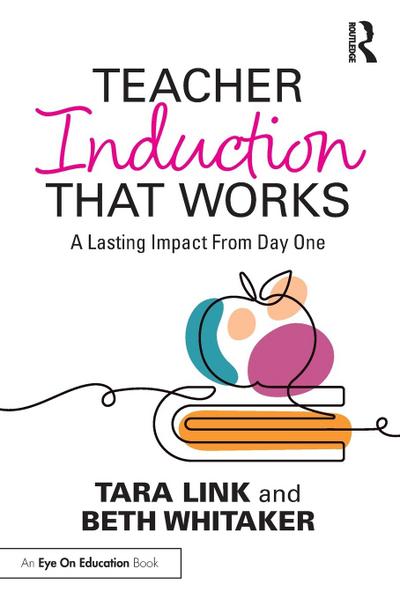 Teacher Induction That Works