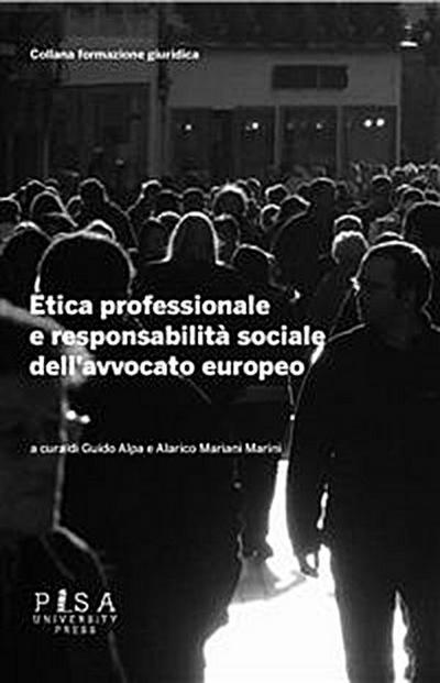 Etica professionale e responsabilità sociale dell’avvocato europeo