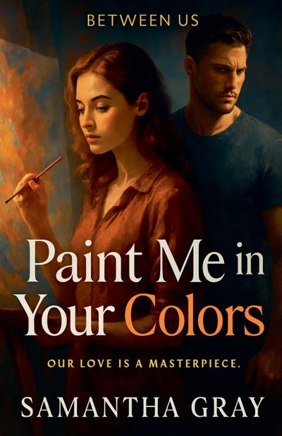 Paint Me in Your Colors