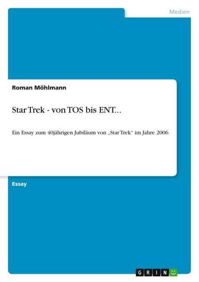 Star Trek - von TOS bis ENT...