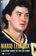 Mario Lemieux  Le meilleur joueur de tous les temps