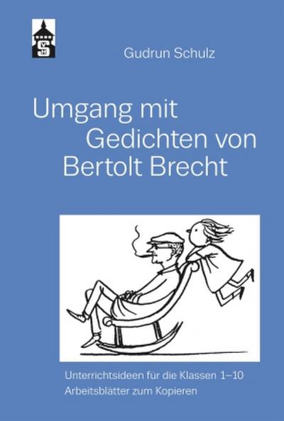 Umgang mit Gedichten von Bertolt Brecht