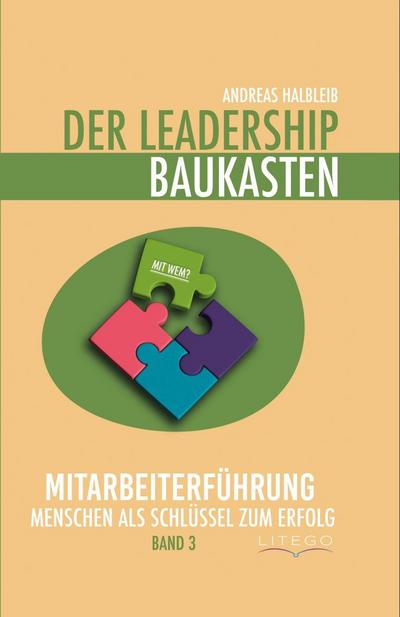 Der Leadership Baukasten - Mitarbeiterführung