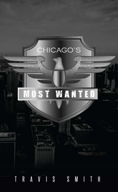 Chicago’s Most Wanted