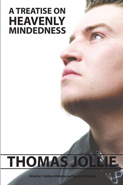 A Treatise on Heavenly Mindedness